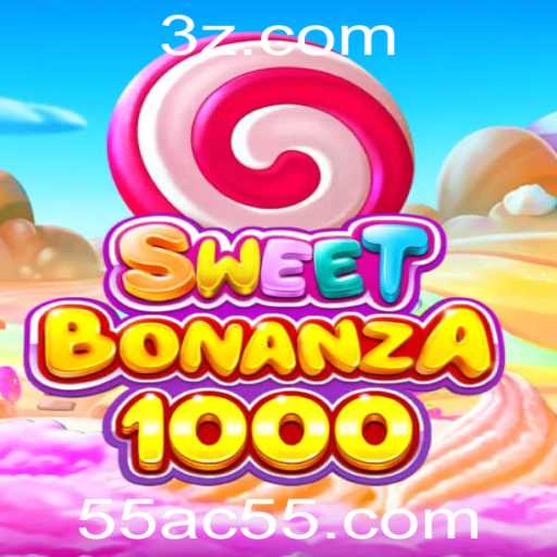 SweetBonanza1000 - Uma Nova Experiência no Mundo dos Jogos